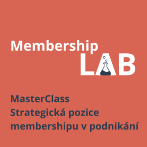 MasterClass Strategická pozice membershipu ve vašem podnikání